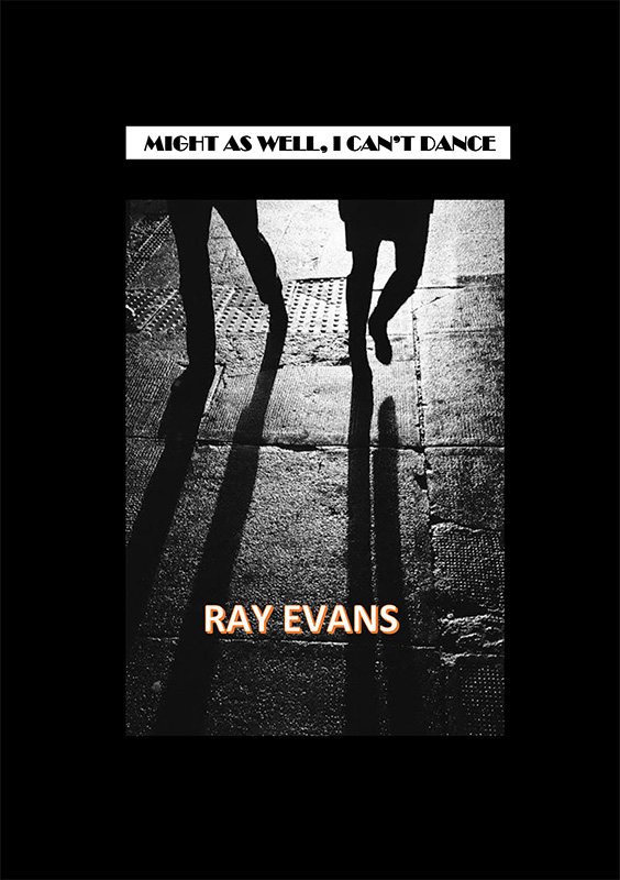 Might As Well, I Can’t Dance By Jean Rafferty